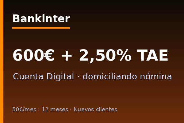 Bankinter regala hasta 600€ por domiciliar la nómina en su Cuenta Digital al 2,50% TAE
