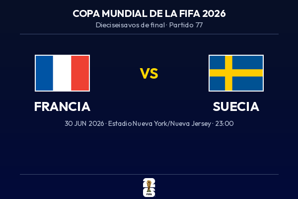 Francia vs. Suecia — Dieciseisavos de Final | Copa del Mundo 2026