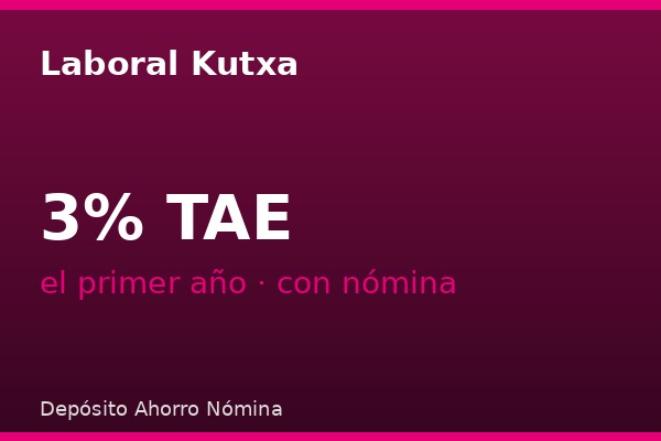 Laboral Kutxa ofrece Depósito Ahorro Nómina al 3% TAE el primer año