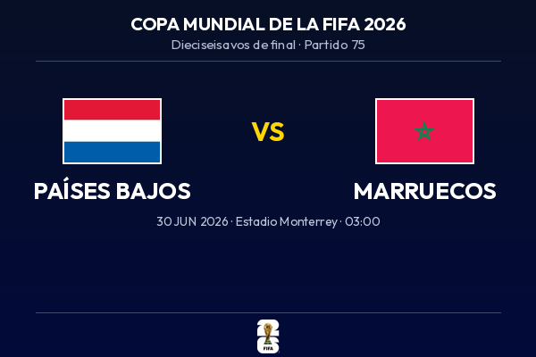 Países Bajos vs. Marruecos — Dieciseisavos de Final | Copa del Mundo 2026