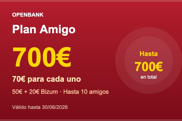 Openbank Plan Amigo: hasta 700€ al invitar a tus amigos