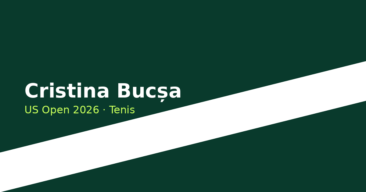 Cristina Bucșa vs. Sára Bejlek — Primera Ronda | US Open 2026