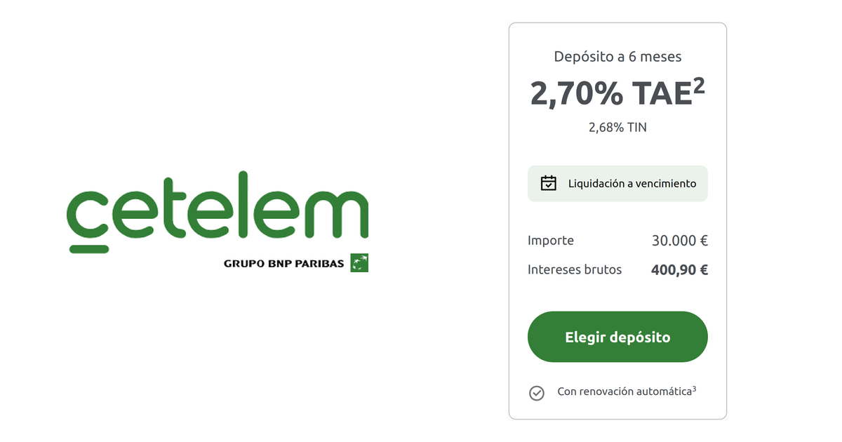 Cetelem ofrece depósito a 6 meses al 2,70% TAE