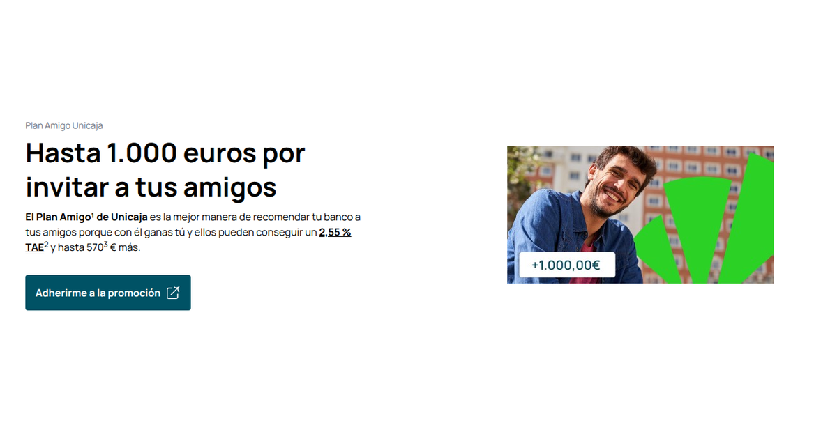 Unicaja Plan Amigo: hasta 1.000€ al invitar a tus amigos