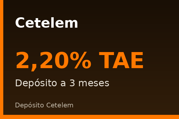 Cetelem ofrece depósito a 3 meses al 2,20% TAE