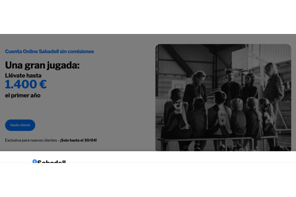 Sabadell ofrece 2% TAE y hasta 1.400€ en Cuenta Online